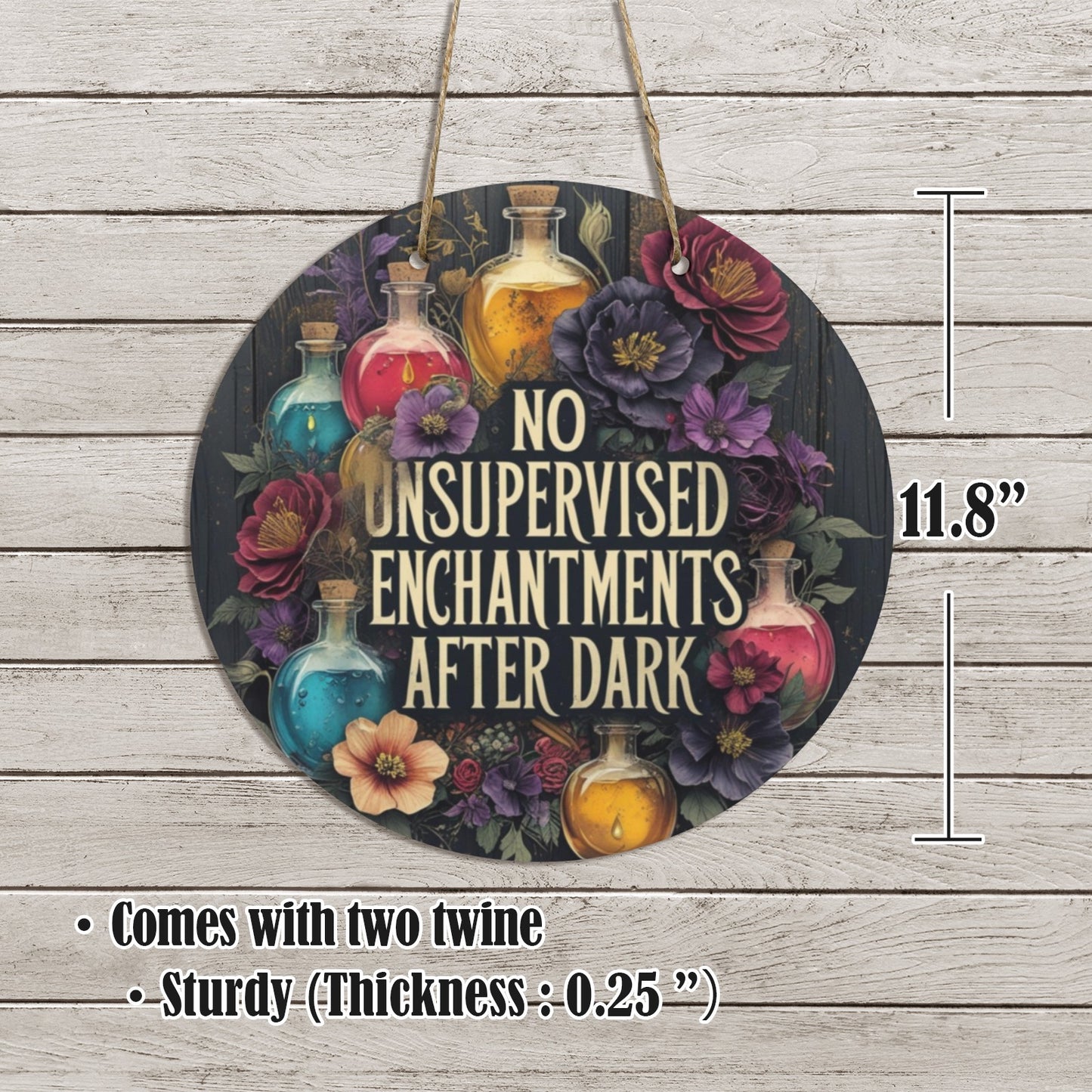 No Unsupervised Enchantments After Dark Round Wooden Sign | Witchy Wall Decor