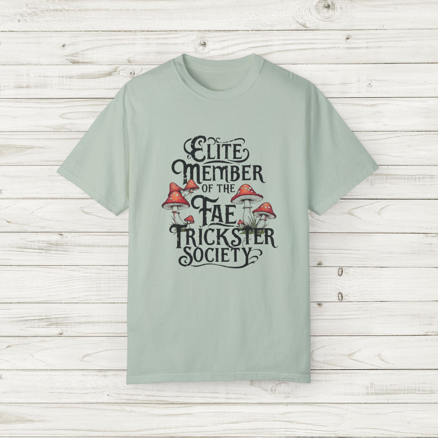 Fae Trickster Society Comfort Colors Tee – Fairycore T-Shirt with Mushrooms, S-4XL