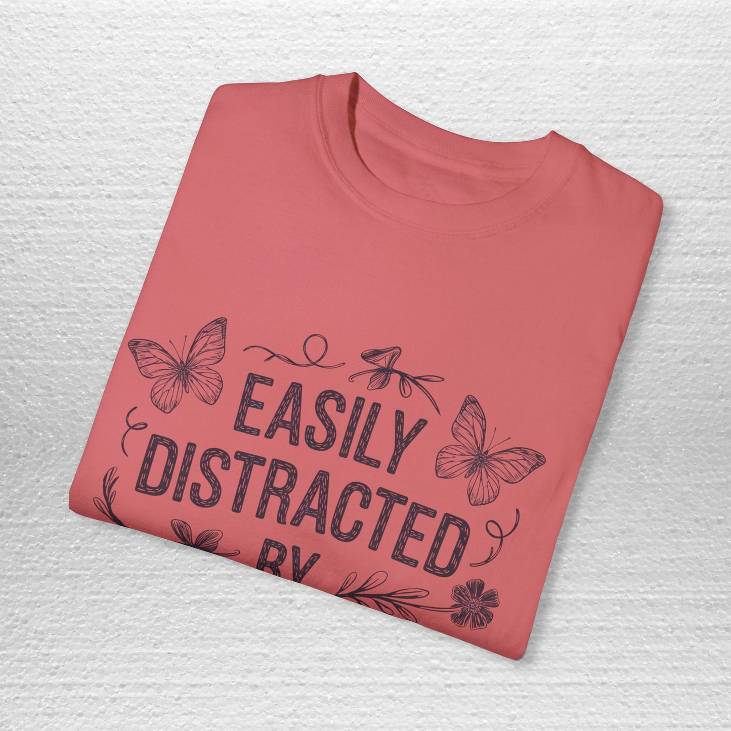 Easily Distracted by Butterflies T-Shirt – Comfort Colors Nature Tee S-4XL