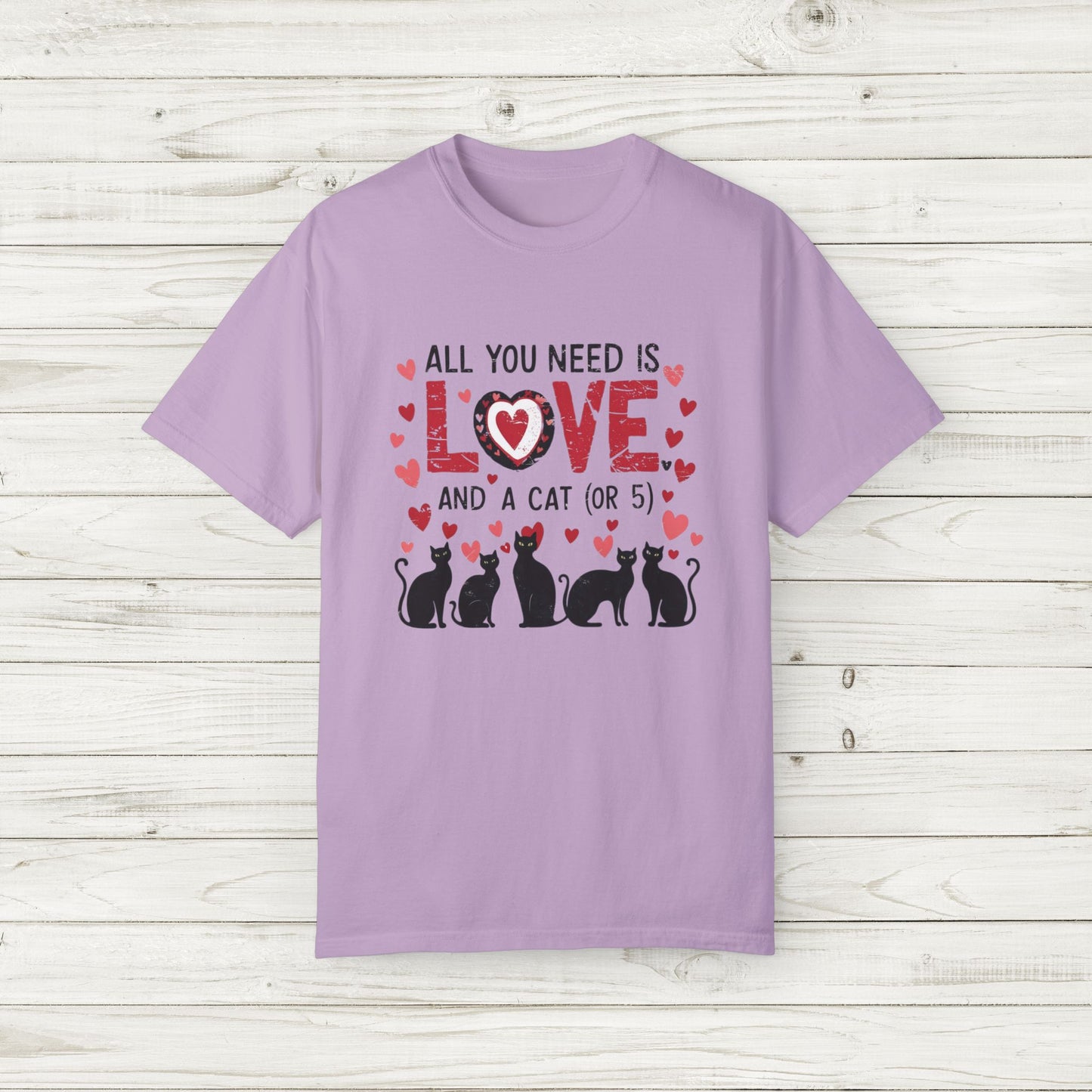 All You Need Is Love and a Cat (or 5) Tee – Comfort Colors Cat Lover T-Shirt