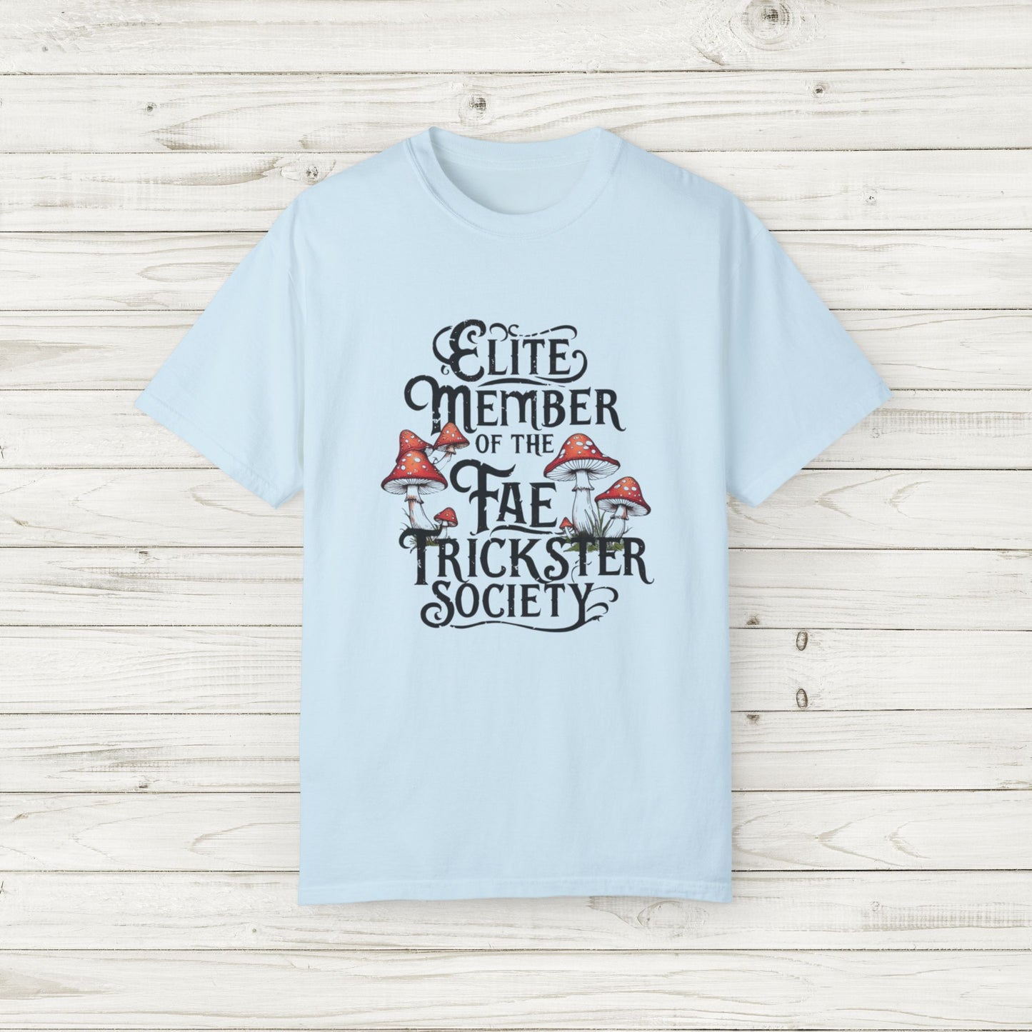Fae Trickster Society Comfort Colors Tee – Fairycore T-Shirt with Mushrooms, S-4XL