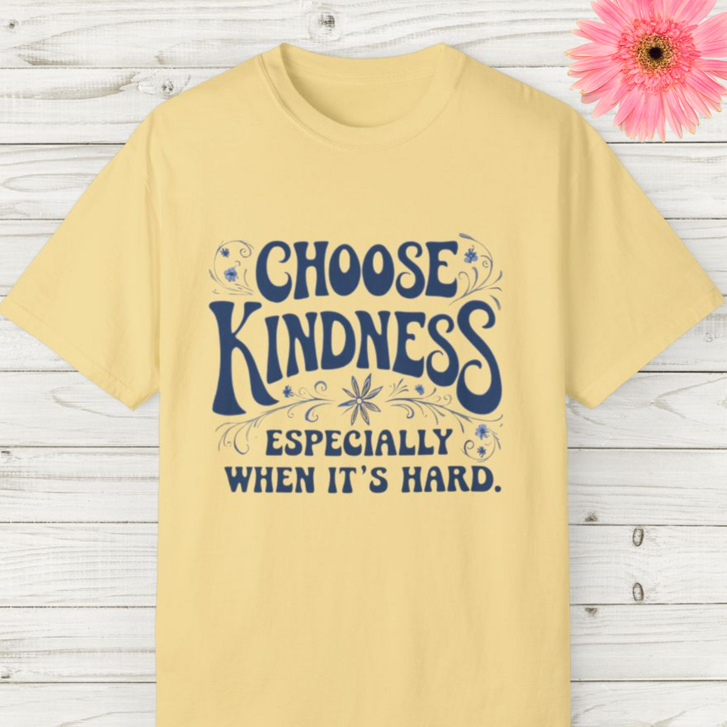 Choose Kindness Tee in Yellow, Mint, or Pink | Adult Unisex/Women's Comfort Colors S-4XL T-Shirt | Match with Mom