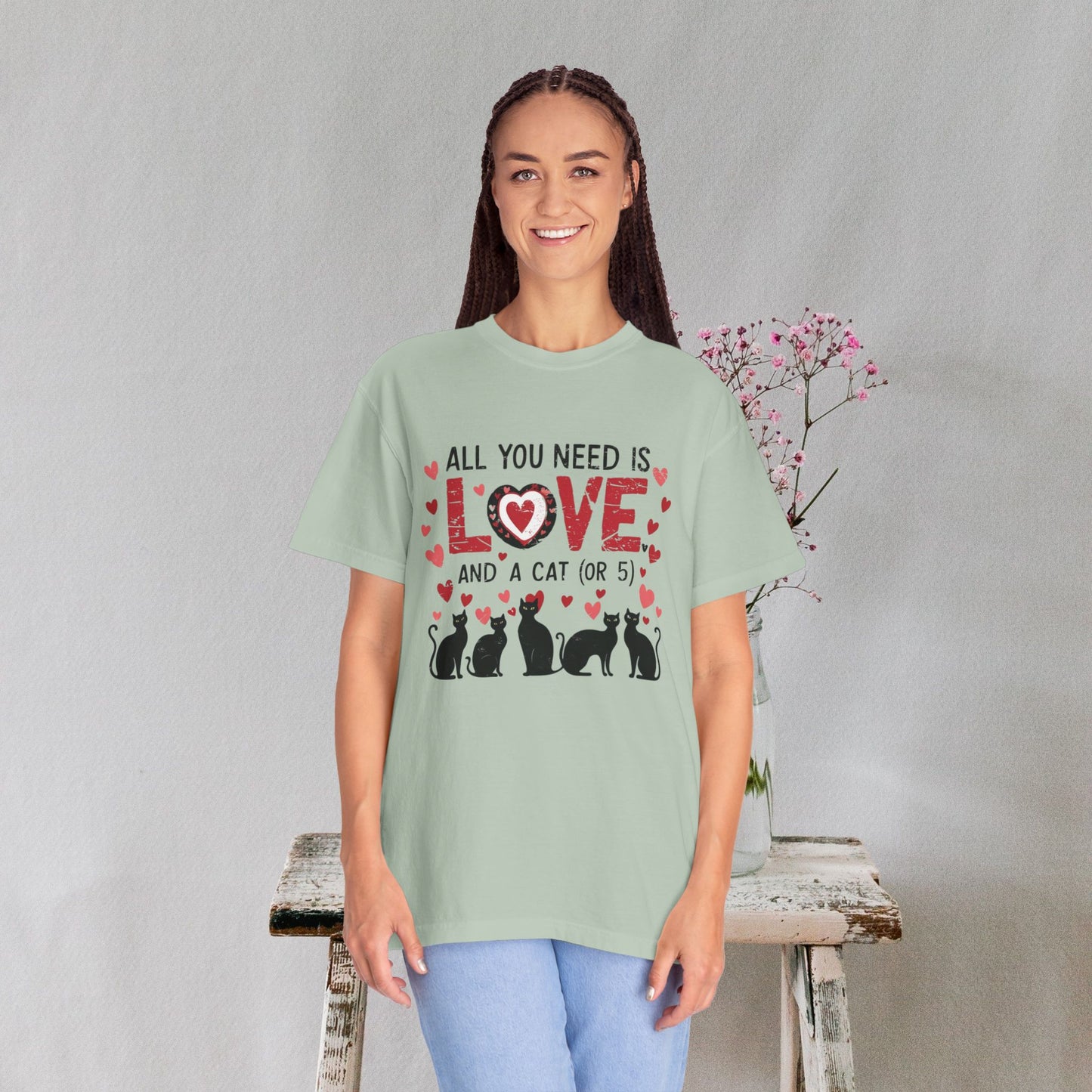 All You Need Is Love and a Cat (or 5) Tee – Comfort Colors Cat Lover T-Shirt