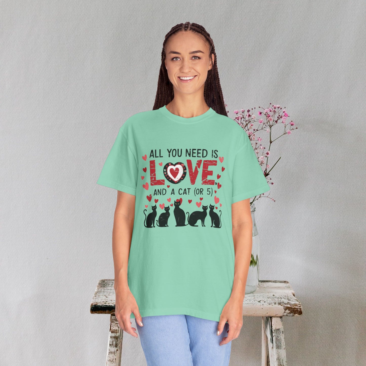 All You Need Is Love and a Cat (or 5) Tee – Comfort Colors Cat Lover T-Shirt