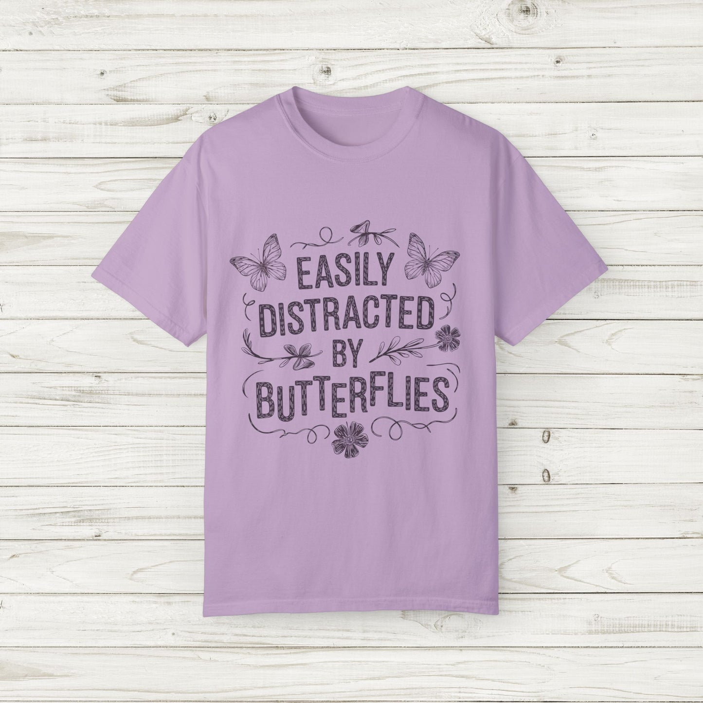 Easily Distracted by Butterflies T-Shirt – Comfort Colors Nature Tee S-4XL