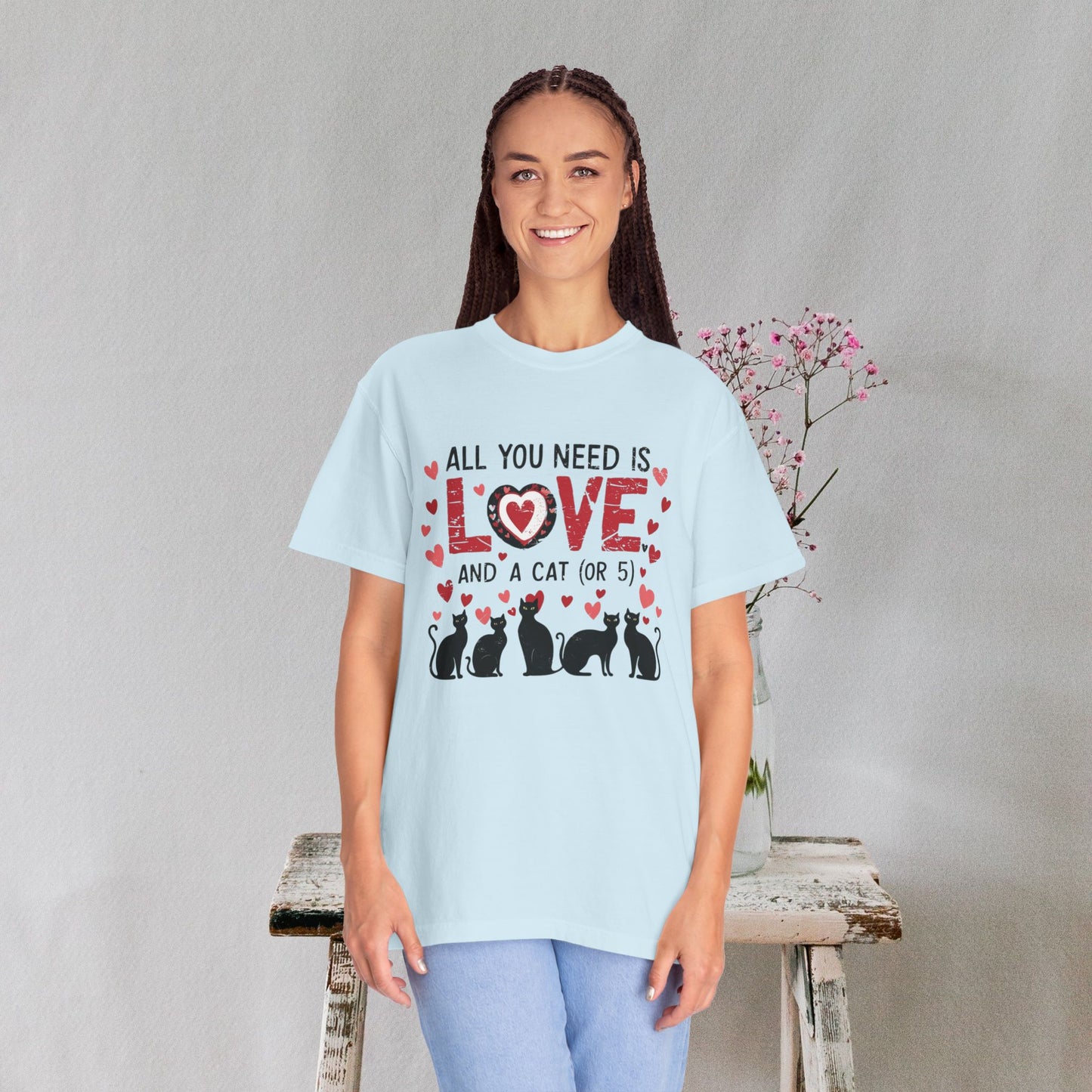 All You Need Is Love and a Cat (or 5) Tee – Comfort Colors Cat Lover T-Shirt