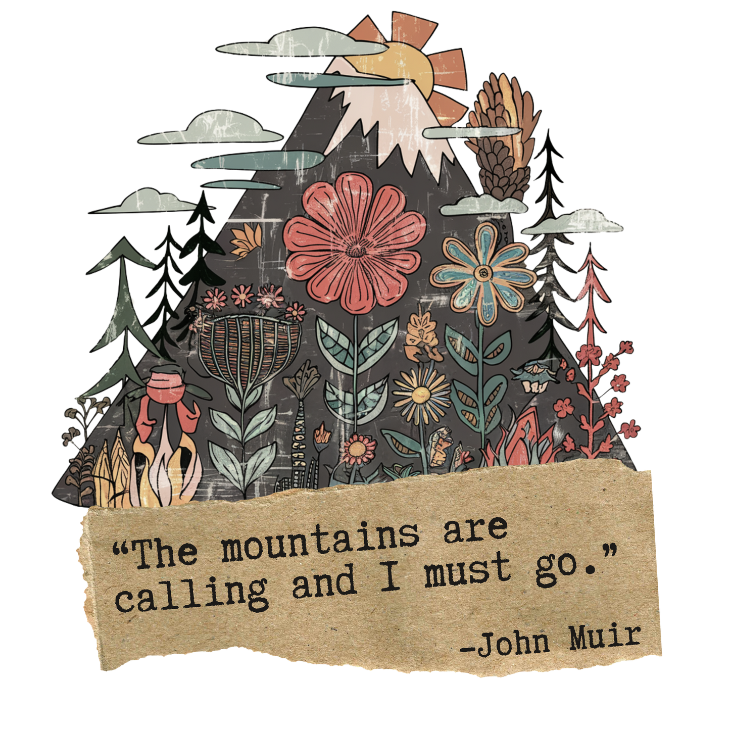 Mountains Are Calling Sweatshirt | John Muir Quote | Nature-Themed Pullover