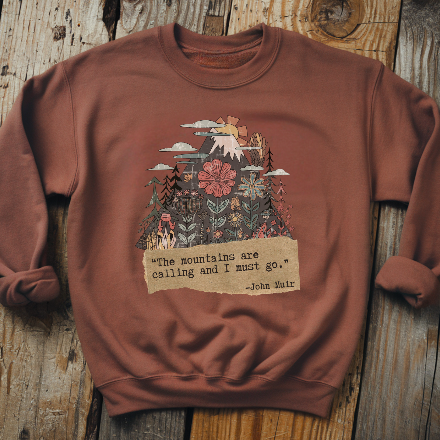 Mountains Are Calling Sweatshirt | John Muir Quote | Nature-Themed Pullover