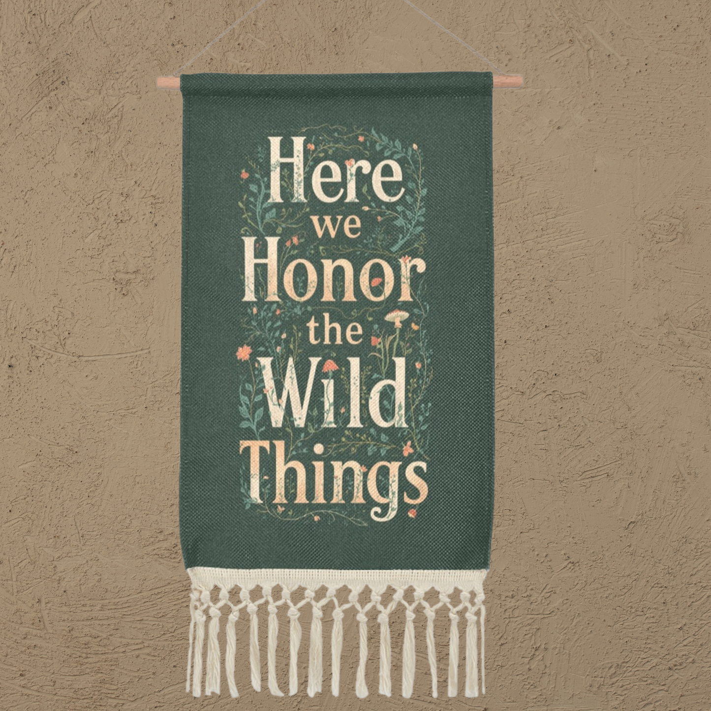 Botanical Linen Hanging Poster | Woodland Quote, Wooden Scroll & Fringe Tapestry