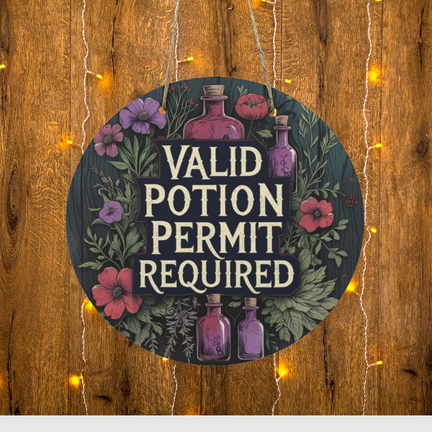 Valid Potion Permit Required Round Wooden Sign Witchy Apothecary Wall Decor