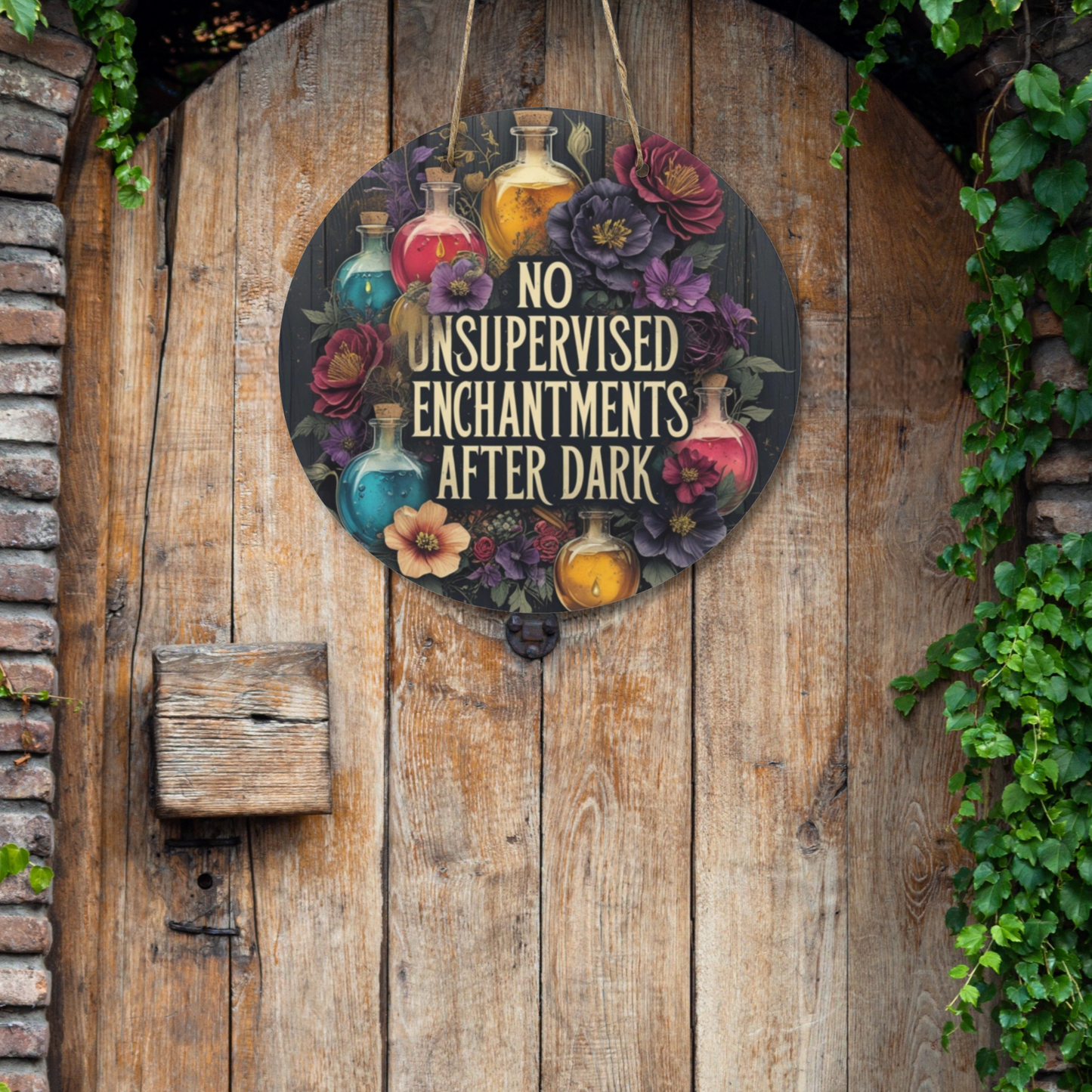 No Unsupervised Enchantments After Dark Round Wooden Sign | Witchy Wall Decor