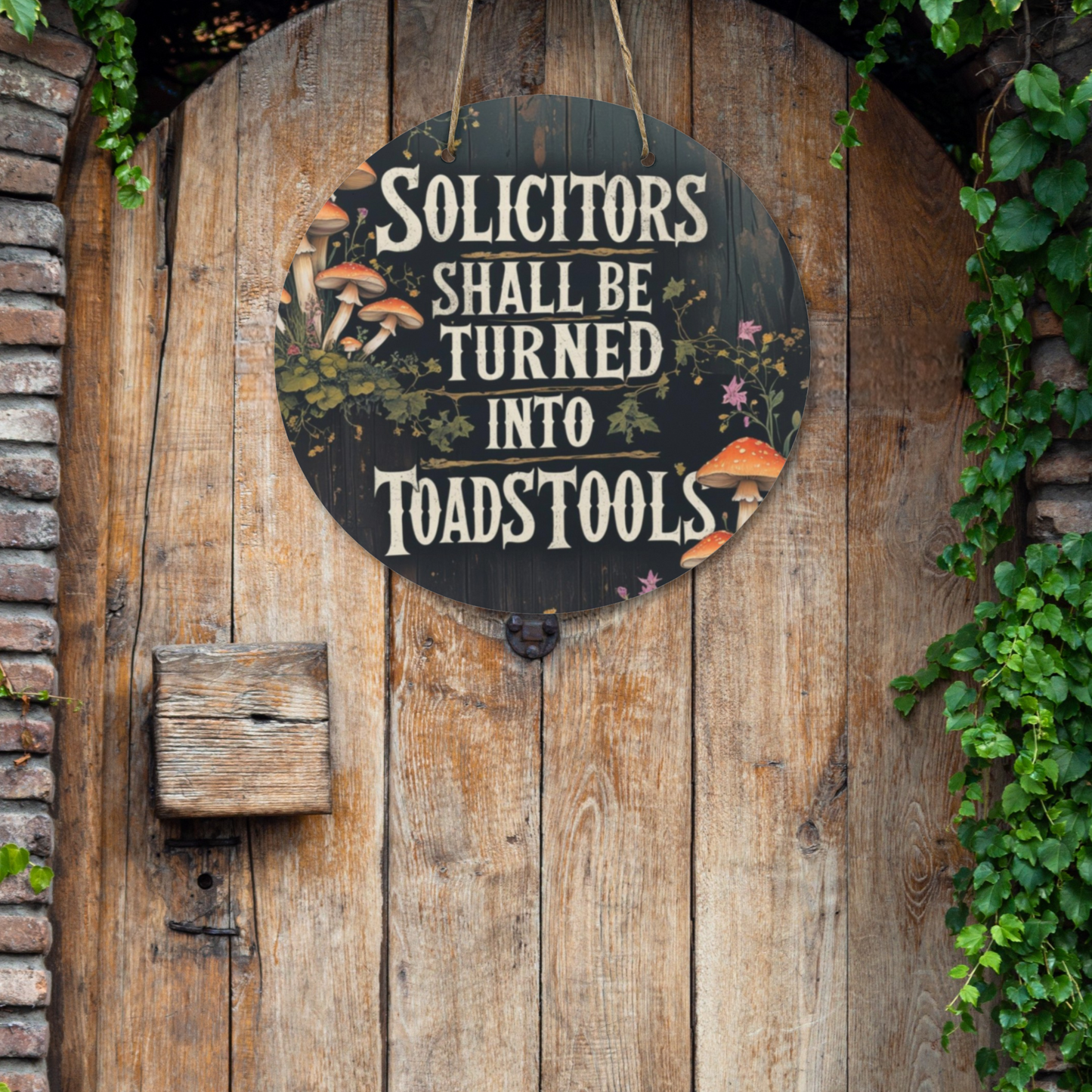 Funny "No Soliciting" Wooden Door Sign, Halloween Decor | Solicitors Shall Be Turned Into Toadstools
