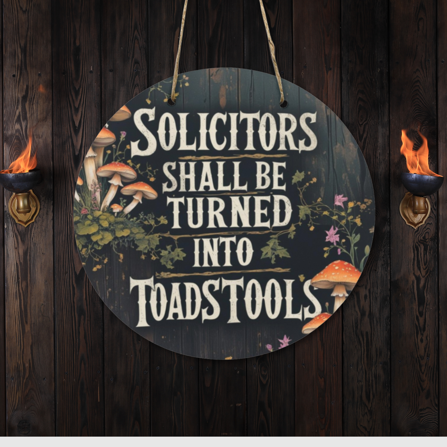 Funny "No Soliciting" Wooden Door Sign, Halloween Decor | Solicitors Shall Be Turned Into Toadstools