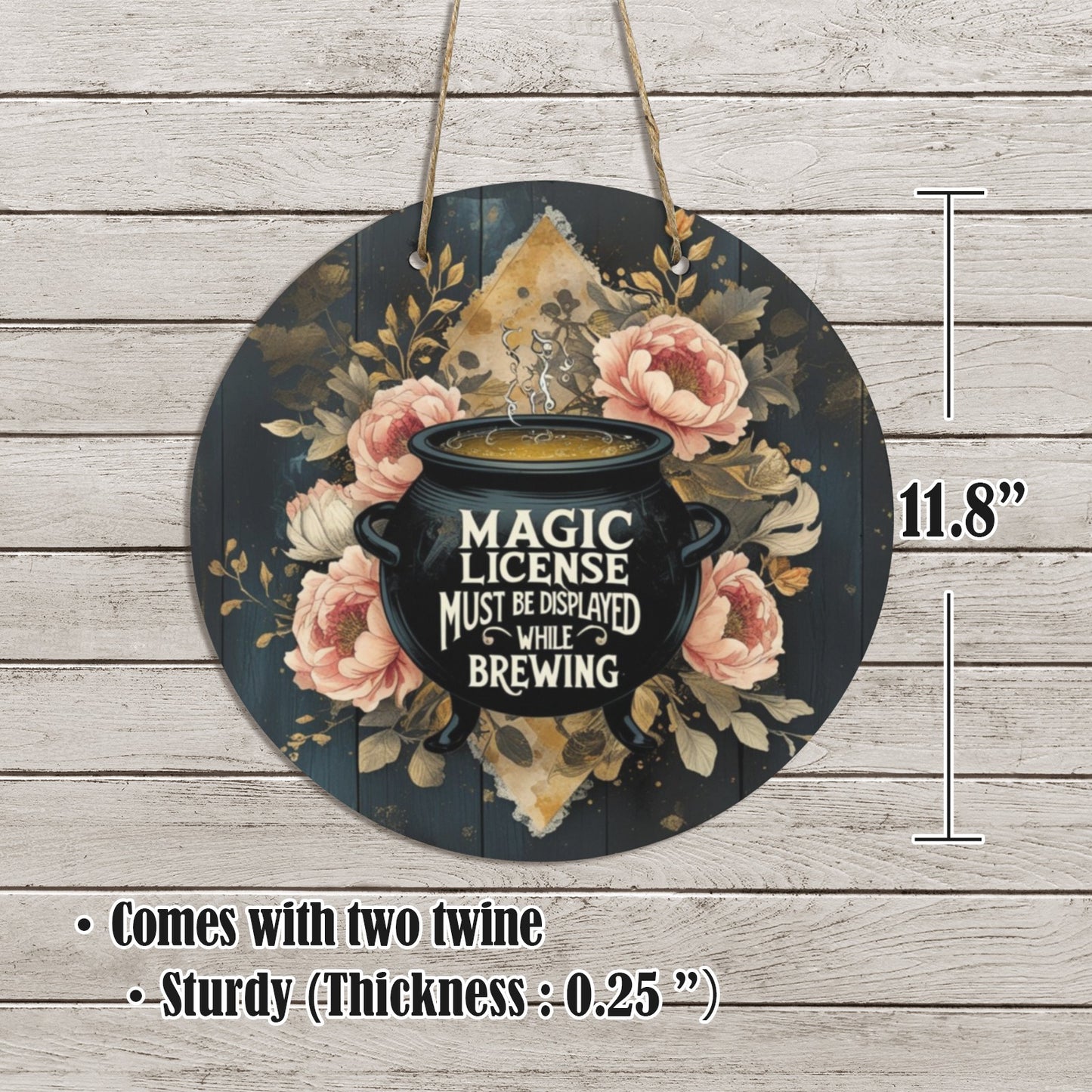 Magic License Must Be Displayed Round Wooden Sign | Witchy Cauldron Wall Decor