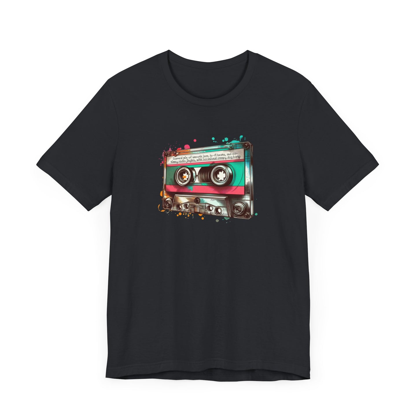 "Surreal Mix of Smooth Jazz, Lo-fi Beats, and Old-Timey Radio Jingles with Occasional Creepy Dog Bark" Mixtape T-shirt - Unisex Jersey Short Sleeve Tee