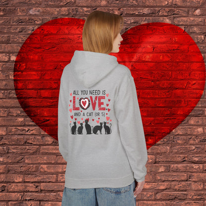 Cat Lover's Hoodie - "All You Need Is Love...and a Cat (or 5)" - Soft Cozy Top with Fleece