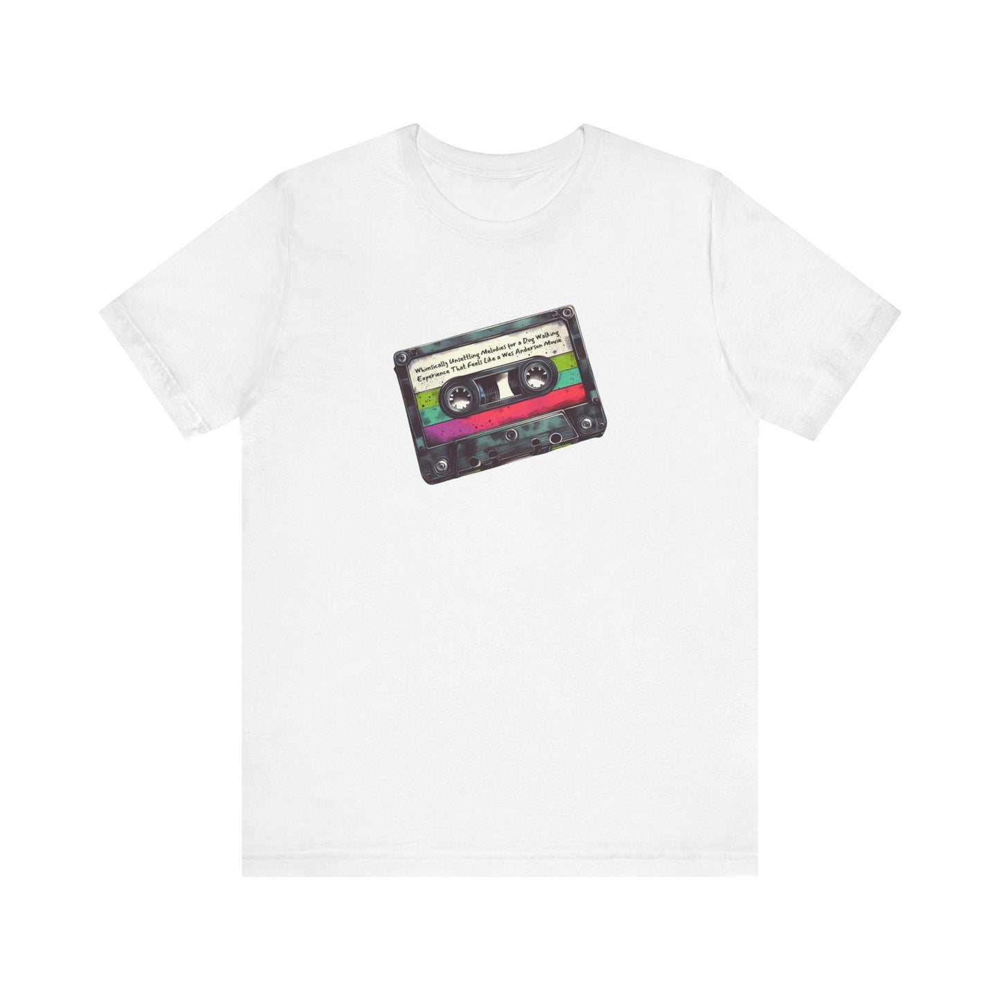 "Whimsically Unsettling Melodies for a Dog Walking Experience That Feels Like a Wes Anderson Movie" Mixtape T-shirt - Unisex Jersey Short Sleeve Tee