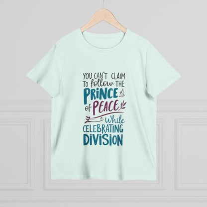 Women's Statement Tee, "Peace Over Division" T-Shirt with Powerful Quote About Unity, Anti-Hate