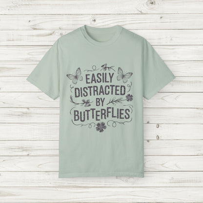 Easily Distracted by Butterflies T-Shirt – Comfort Colors Nature Tee S-4XL