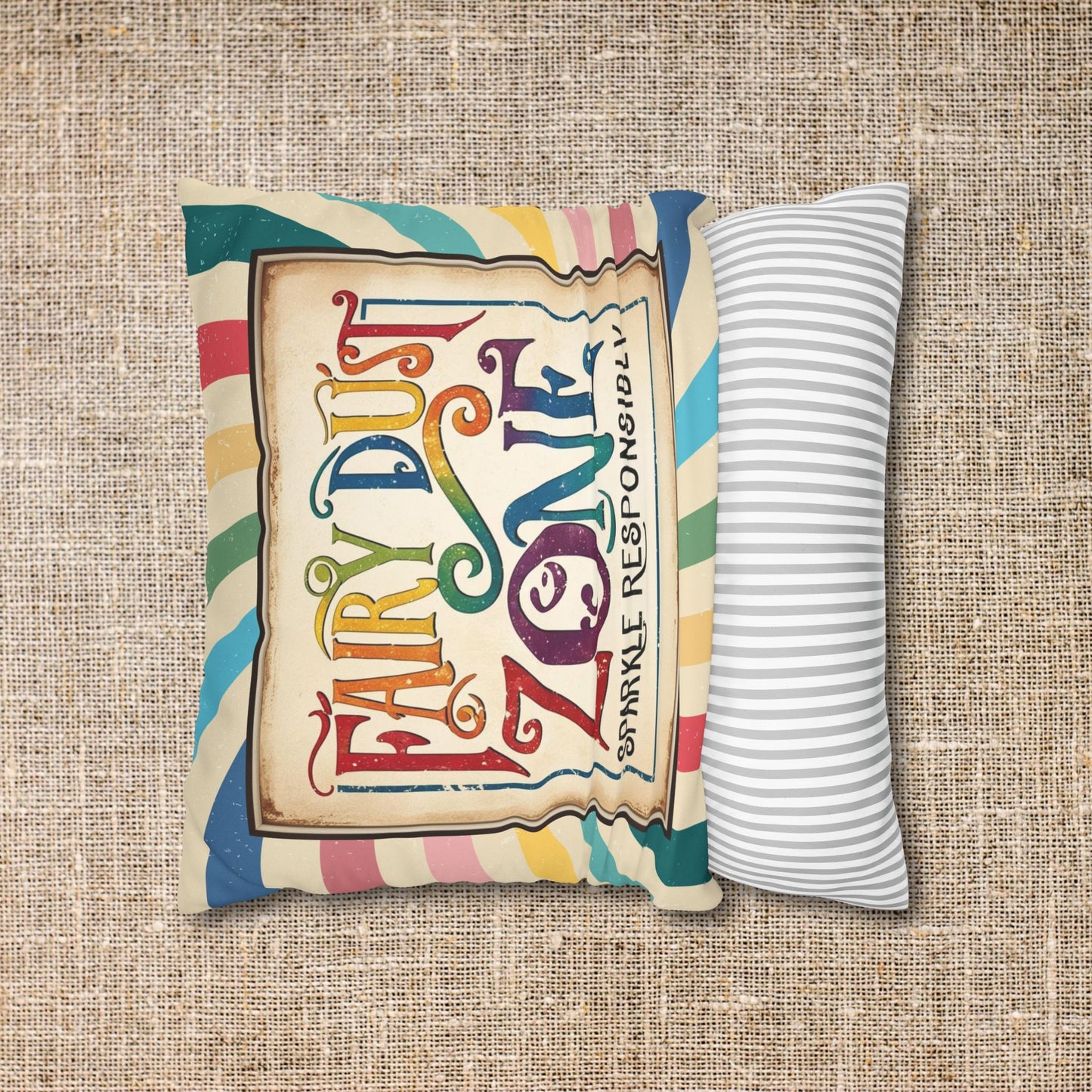 Faux Suede Pillowcase - "Fairy Dust Zone: Sparkle Responsibly" Text in a Whimsical Retro Vintage Rainbow Design