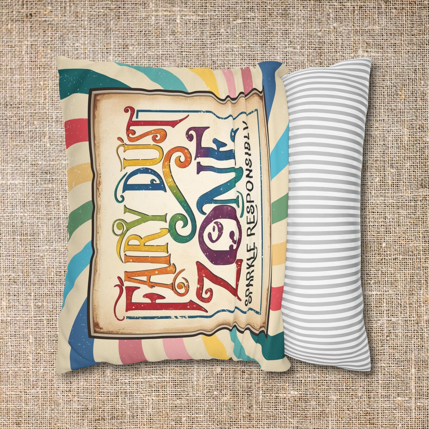 Faux Suede Pillowcase - "Fairy Dust Zone: Sparkle Responsibly" Text in a Whimsical Retro Vintage Rainbow Design