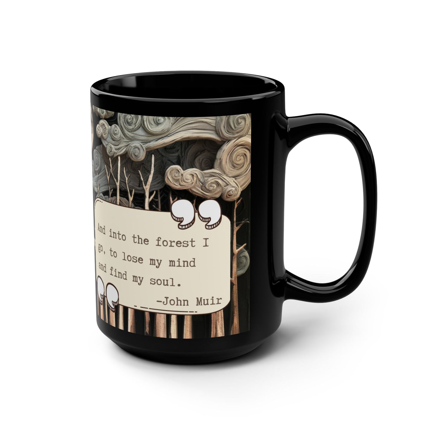 Forest Lovers Mug with John Muir Quote, "And Into the Forest I Go" Coffee or Tea Cup, 15oz Black Ceramic Mug, Gift for Nature Enthusiasts