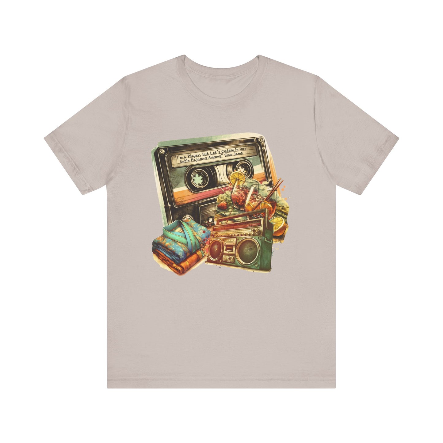 Quirky 'I’m a Player, but Let’s Cuddle in Our Satin Pajamas Anyway' Slow Jams Mixtape T-shirt - Unisex Tee for 80s & 90s Music Lovers