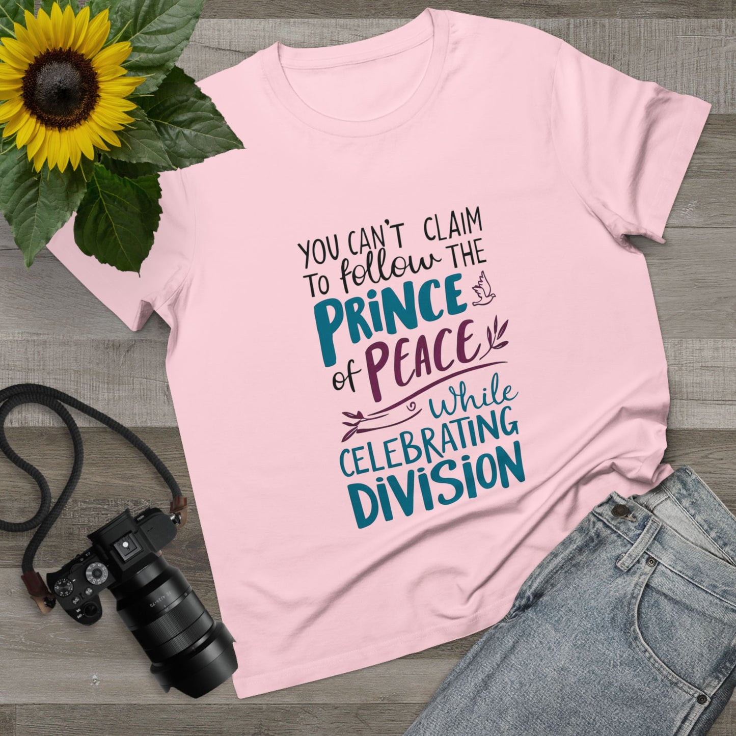 Women's Statement Tee, "Peace Over Division" T-Shirt with Powerful Quote About Unity, Anti-Hate