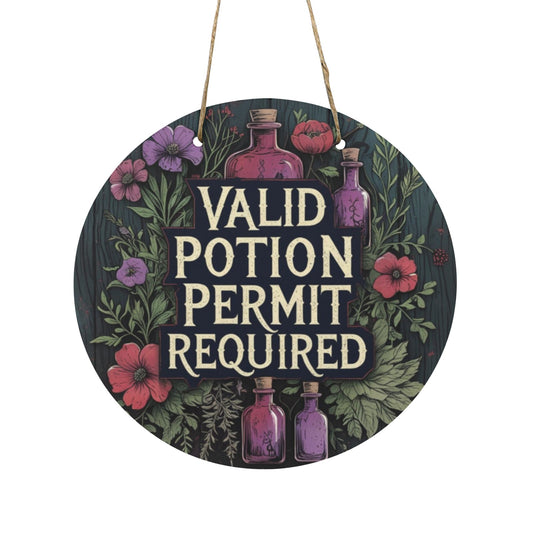 Valid Potion Permit Required Round Wooden Sign  Witchy Apothecary Wall Decor