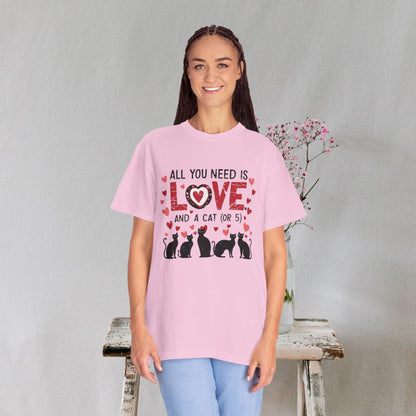 All You Need Is Love and a Cat (or 5) Tee – Comfort Colors Cat Lover T-Shirt