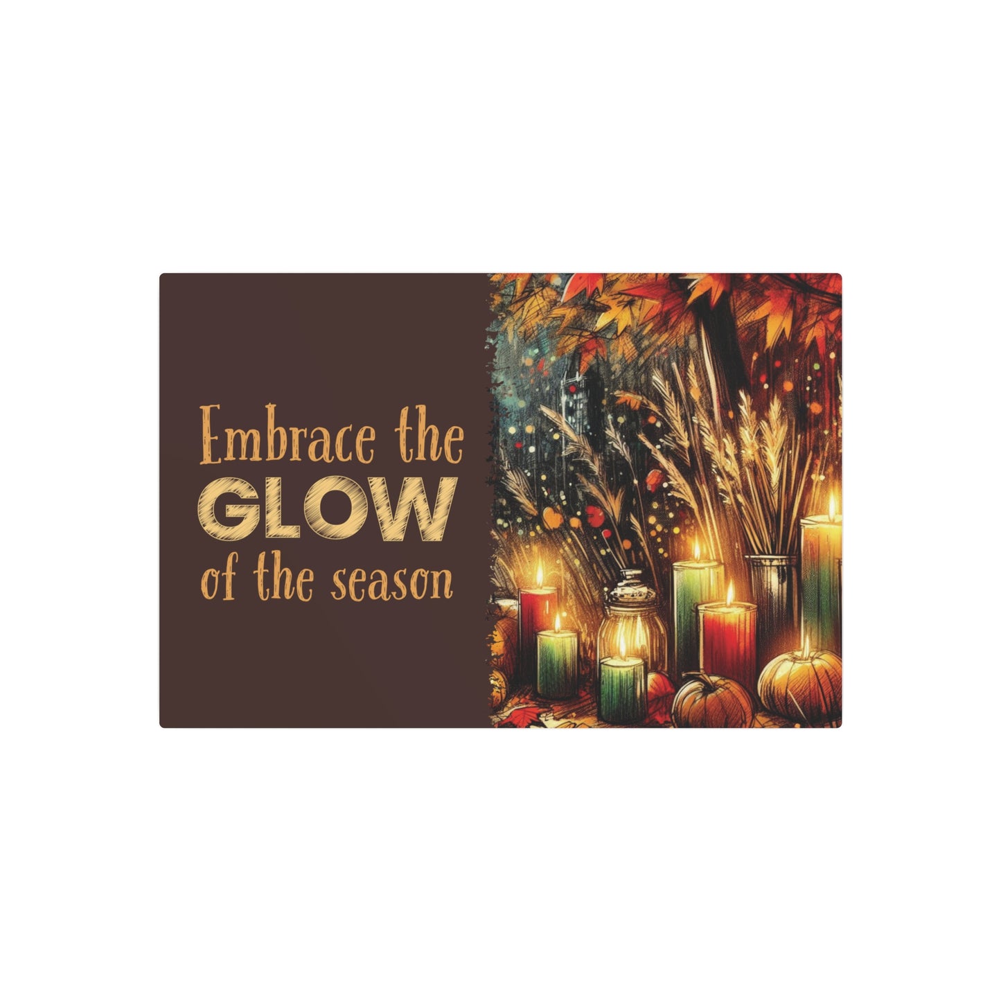 Metal Art Sign - 'Enjoy the Glow of the Season' - Vibrant Home Decor with Candles, Pumpkins, Leaves, Sesaonal Wall Art