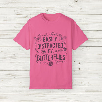 Easily Distracted by Butterflies T-Shirt – Comfort Colors Nature Tee S-4XL