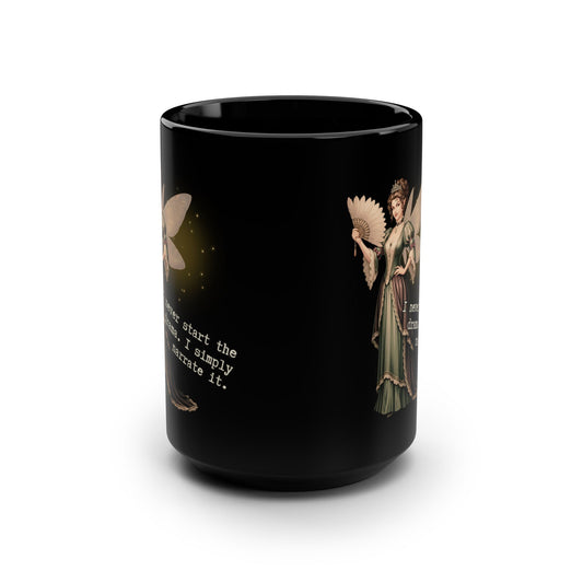 Drama Narrator Mug, 15oz Black Coffee Cup, Perfect Gift for Writers, Fairy Theme, Humorous Quotes, Unique Ceramic Drinkware