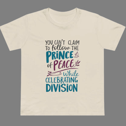 Women's Statement Tee, "Peace Over Division" T-Shirt with Powerful Quote About Unity, Anti-Hate