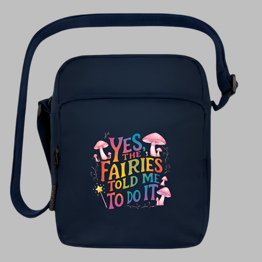 Groovy "Yes, the Fairies Made Me Do It" Crossbody Bag | Whimsical & Practical - navy