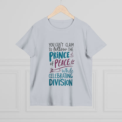 Women's Statement Tee, "Peace Over Division" T-Shirt with Powerful Quote About Unity, Anti-Hate