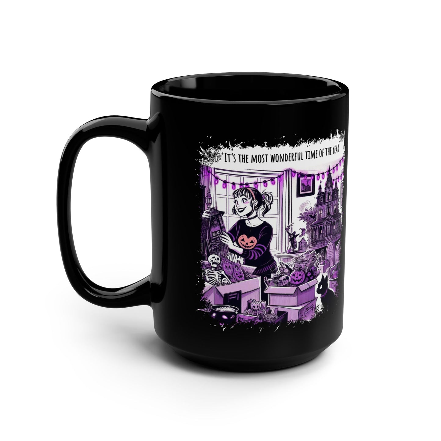 Funny Halloween Mug, 15ox Black Mug with a Halloween Over-Enthusiast Thinking, "Its the Most Wonderful Time of the Year"