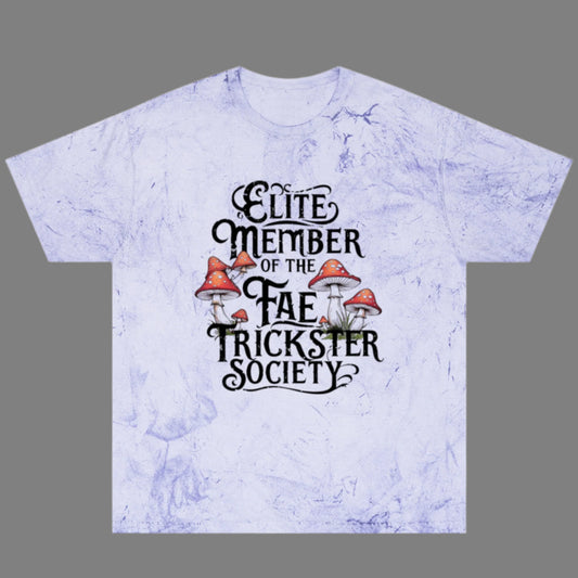 Whimsical Color Blast Unisex / Women's T-Shirt with "Elite Member of the Fae Trickster Society" Text & Fairy Mushrooms