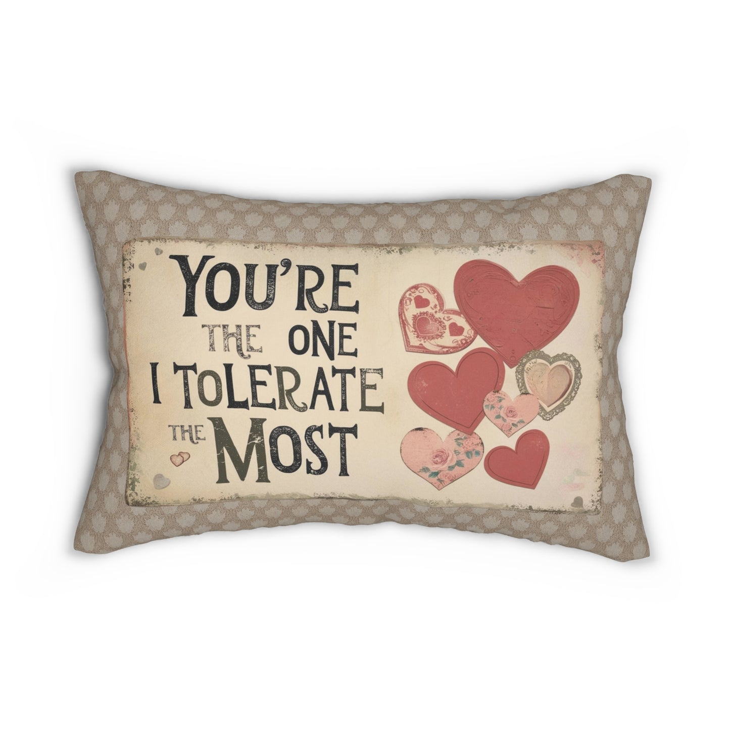 Lumbar Pillow, "You're the One I Tolerate the Most" - Cheeky Romantic Valentine's or Anniversary Gift, Beige with Retro Vintage Hearts