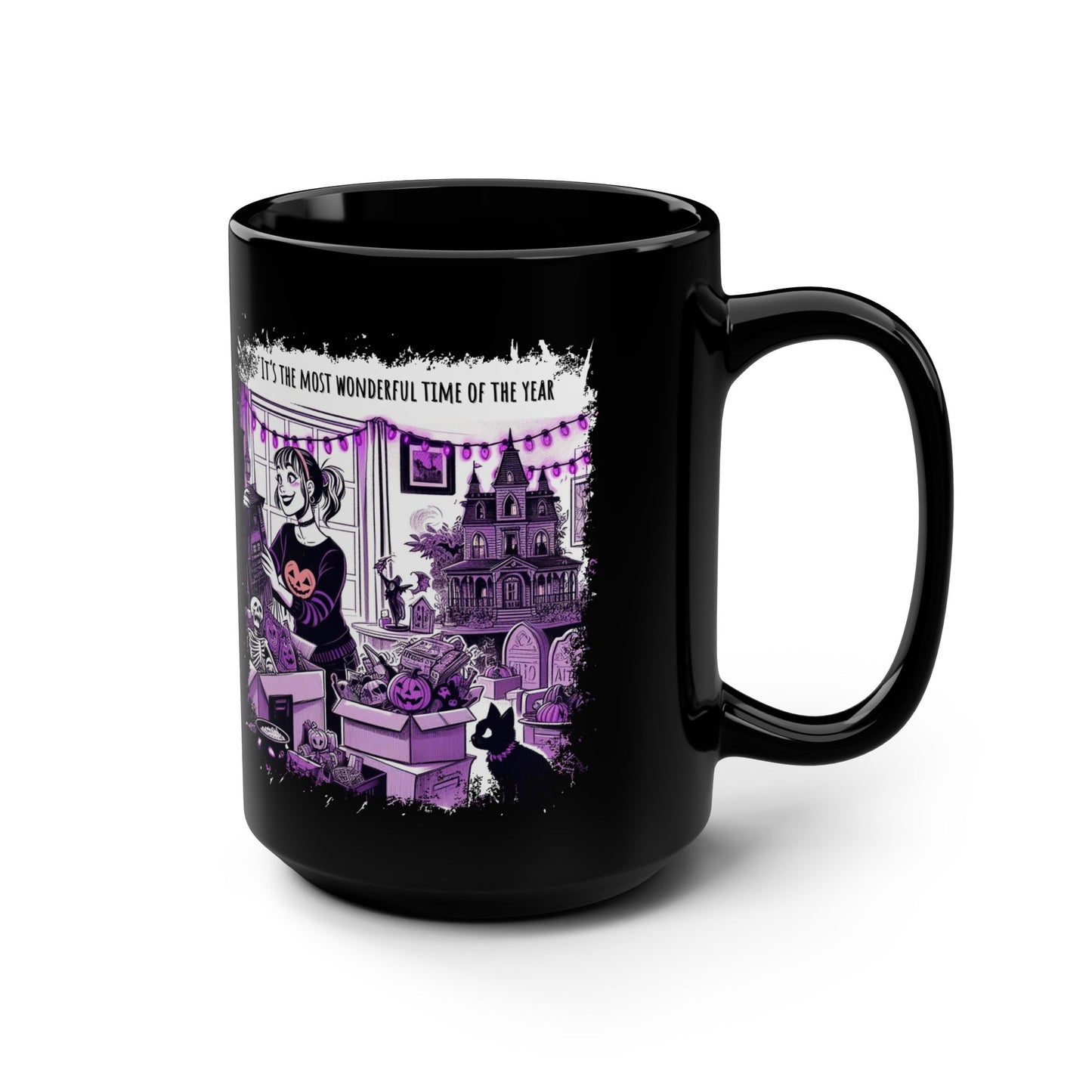 Funny Halloween Mug, 15ox Black Mug with a Halloween Over-Enthusiast Thinking, "Its the Most Wonderful Time of the Year"