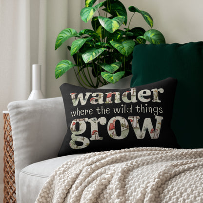 Lumbar Pillow - "Wander Where the Wild Things Grow" With Whimsical Mushroom & Plants Letter Art