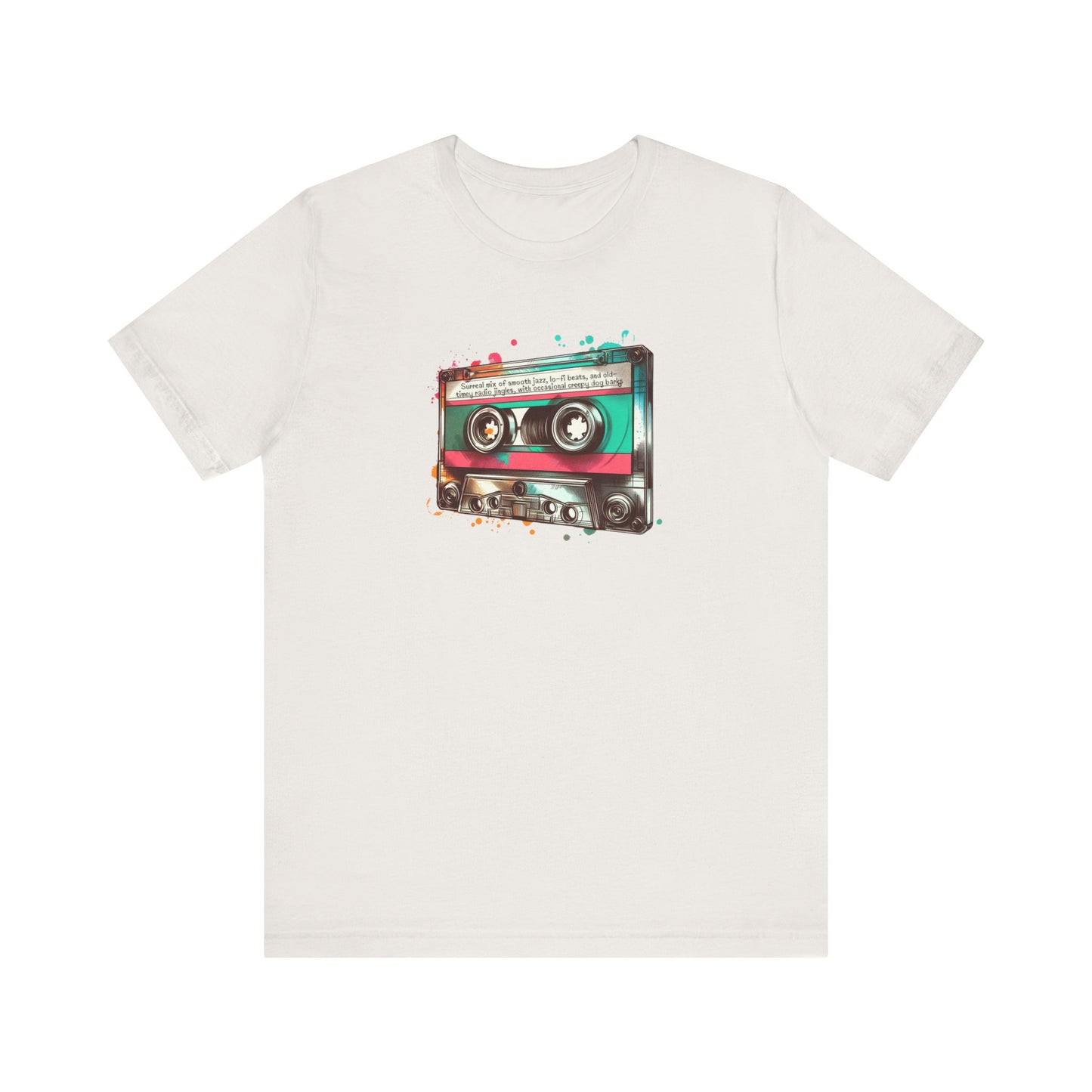 "Surreal Mix of Smooth Jazz, Lo-fi Beats, and Old-Timey Radio Jingles with Occasional Creepy Dog Bark" Mixtape T-shirt - Unisex Jersey Short Sleeve Tee