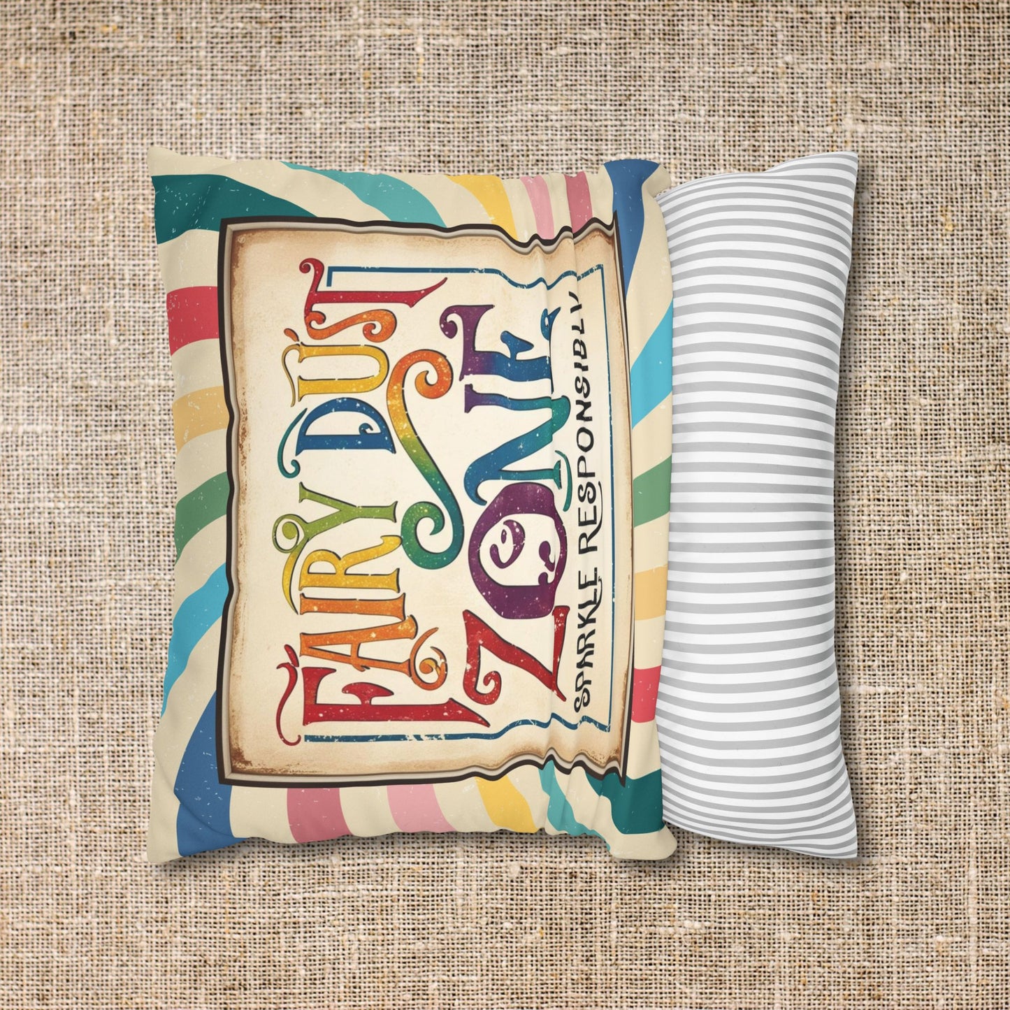 Faux Suede Pillowcase - "Fairy Dust Zone: Sparkle Responsibly" Text in a Whimsical Retro Vintage Rainbow Design