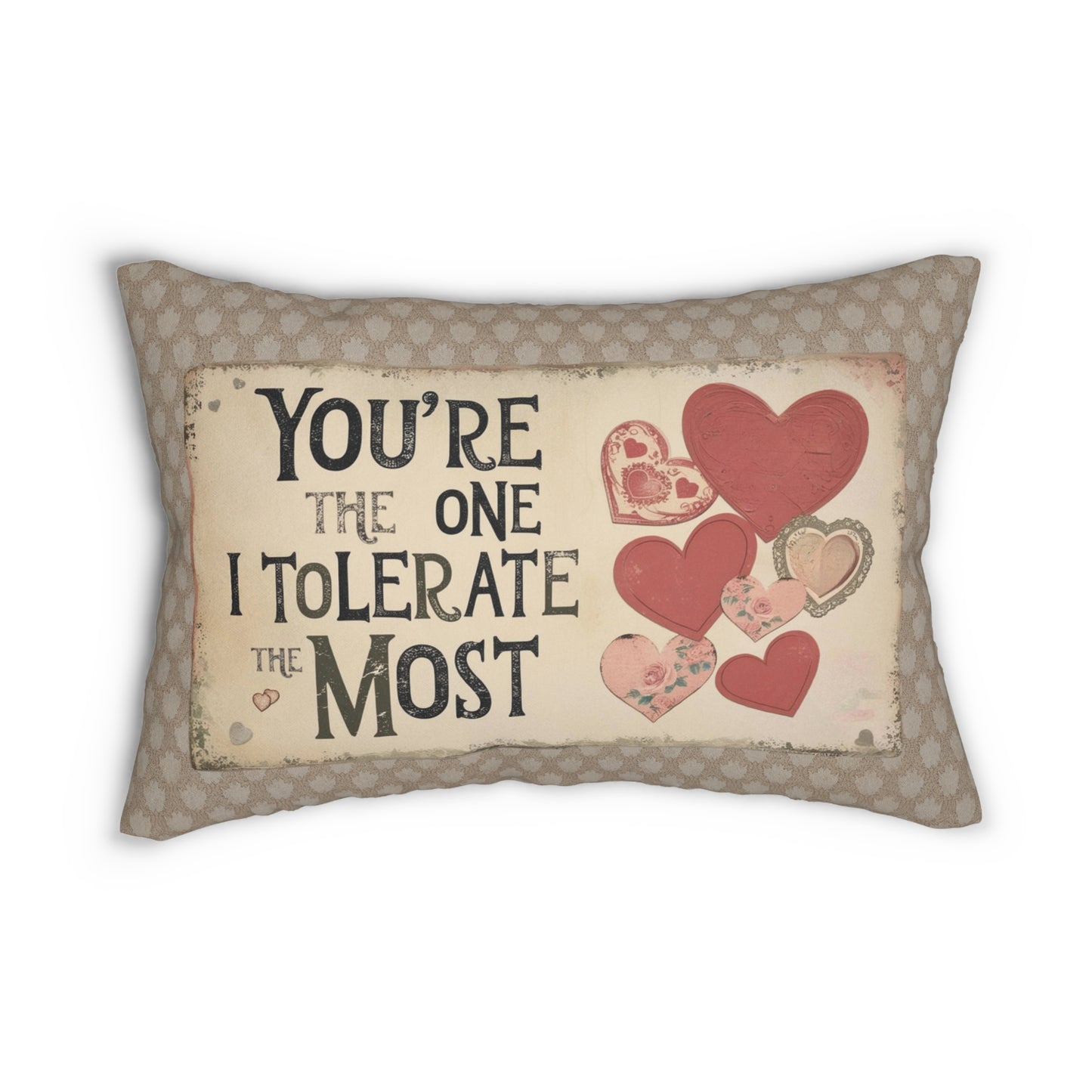 Lumbar Pillow, "You're the One I Tolerate the Most" - Cheeky Romantic Valentine's or Anniversary Gift, Beige with Retro Vintage Hearts