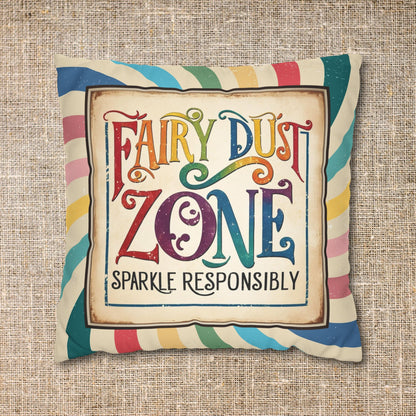 Faux Suede Pillowcase - "Fairy Dust Zone: Sparkle Responsibly" Text in a Whimsical Retro Vintage Rainbow Design