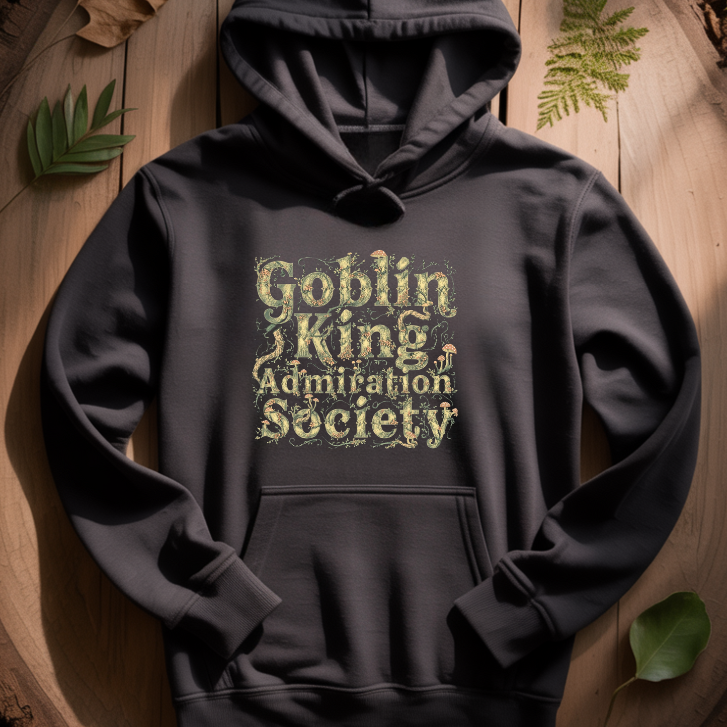 Goblin King Admiration Society Hoodie: Goblincore Unisex Dark Fantasy Pullover