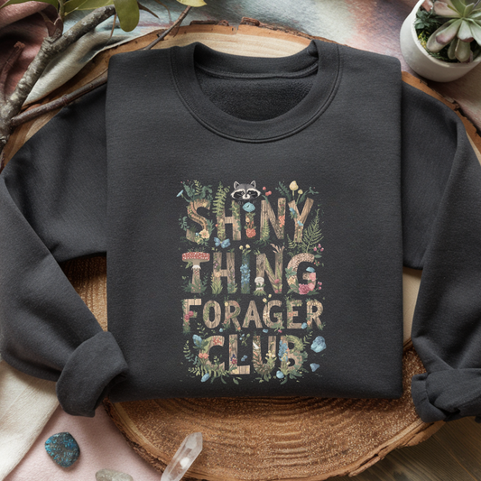 Shiny Thing Forager Club Sweatshirt | Whimsical Raccoon Pullover | Woodland Fantasy Crewneck