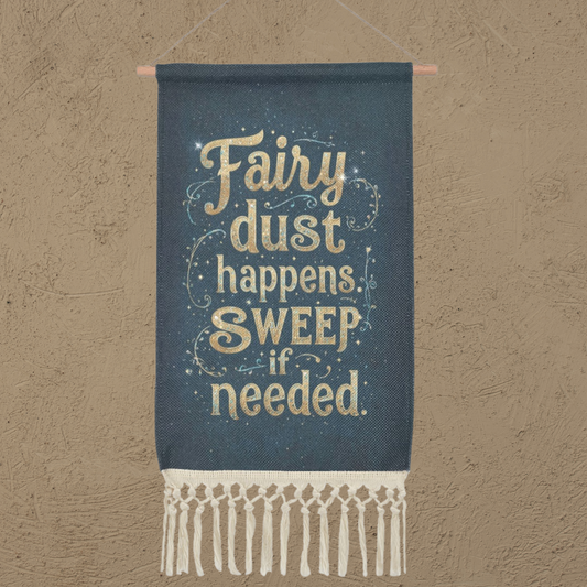 Fairy Dust Linen Hanging Poster | Whimsical Quote Wall Tapestry
