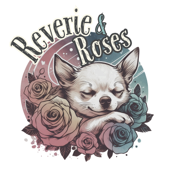 Reverie and Roses